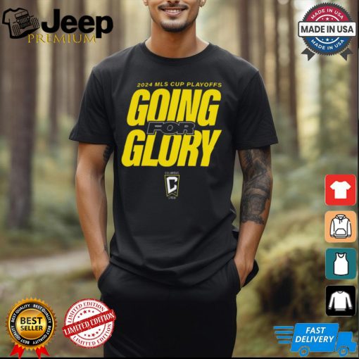 Columbus Crew 2024 MLS Cup Playoffs Going For Glory t shirt