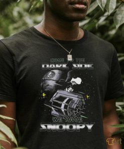 Come to the Dark Side We Have Snoopy T Shirt