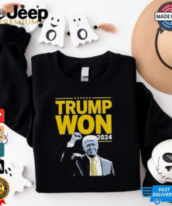 Congratulations Trump President Trump Won 2024 Shirt