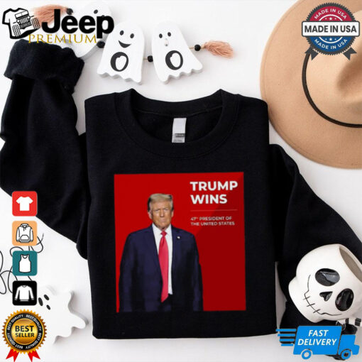 Congratulations Trump Wins 47th President Of The United States Shirt