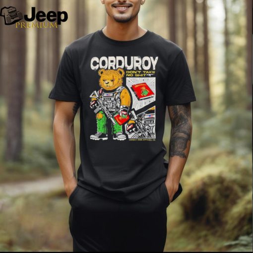 Corduroy The Bear Don’t Take No Shit Shirt