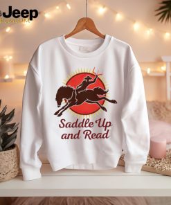 Cowboy saddle up and read swag shirt