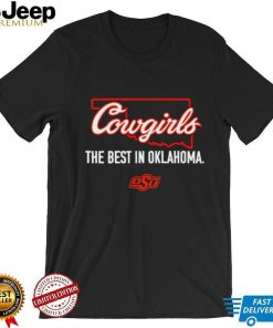 Cowgirls the best in Oklahoma State Cowboys shirt