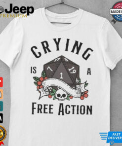 Crying Is A Free Action Skull Shirt