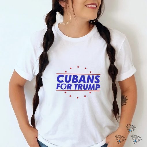 Cubans For Trump 2024 Shirt