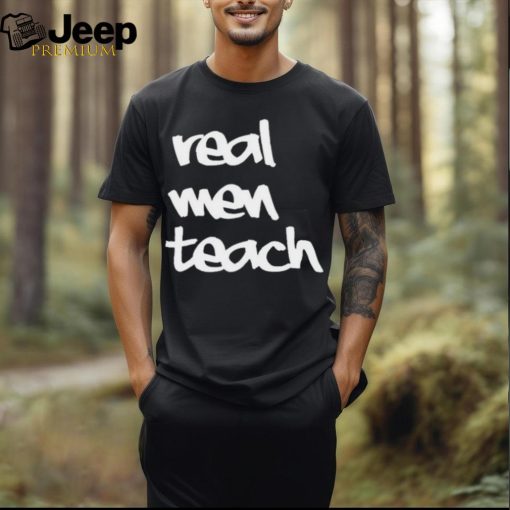 Curtis Valentine wearing real men teach T shirt