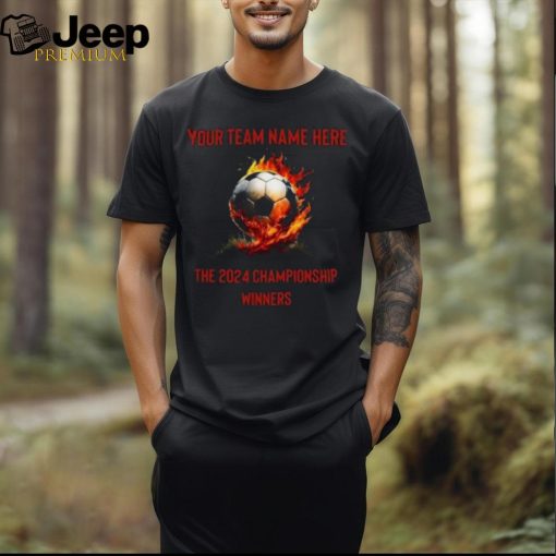 Custom Soccer Team Championship Shirts, Custom 2024 Soccer Team Champion Shirt