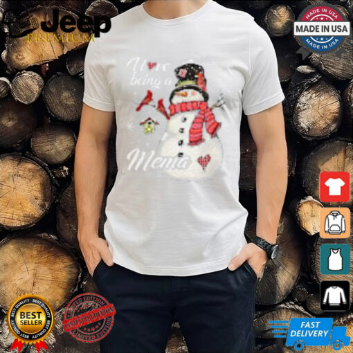 Cute Snowman Xmas I Love Being A Mema Merry Christmas T Shirt