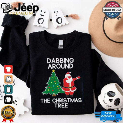 Dabbing Around The Christmas Tree  shirt