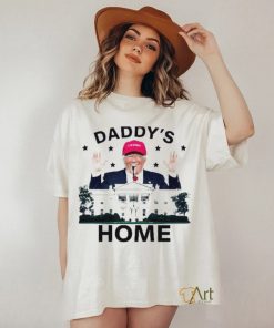 Daddys home Republican Donald Trump shirt