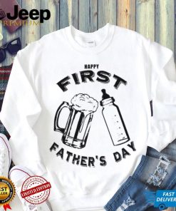 Dad’s first father’s day beer and bottle shirt