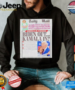 Daily Mail Biden Out Kamala In America In Turmoil Shirt