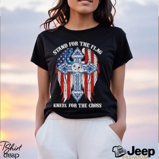 Dallas Cowboys Stand For The Flag Kneel For The Cross 2024 T shirt