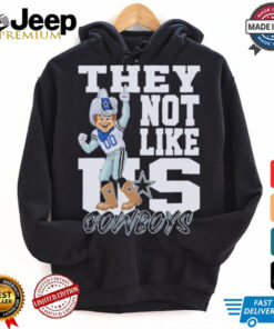 Dallas Cowboys they not like Us mascot shirt