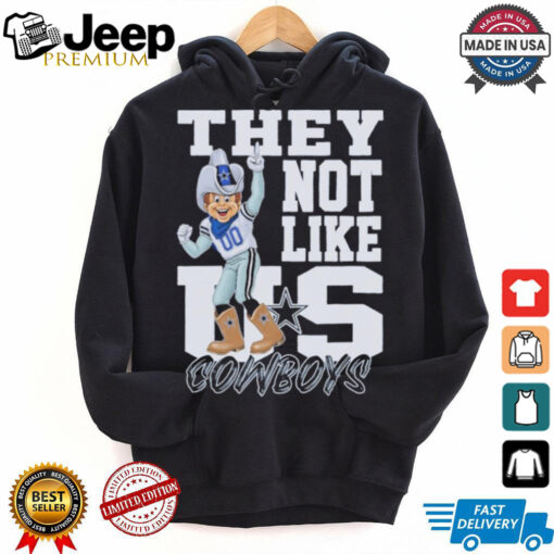 Dallas Cowboys they not like Us mascot shirt