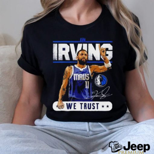 Dallas Mavericks in Kyrie Irving we trust signature retro shirt