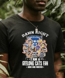 Damn Right I Am A Geelong Cats Fan Now And Forever 2024 Signatures Shirt