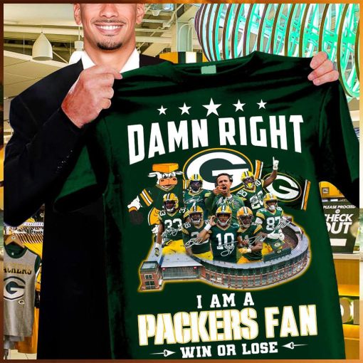 Damn Right I Am A Green Bay Packers Fan Win Or Lose 2023 2024 Super Season Signatures Shirt