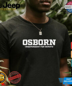 Dan Osborn Campaign Osborn Independent For Senate logo shirt