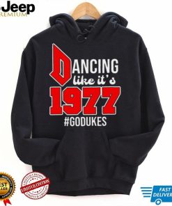 Dancing Like It’s 1977 Godukes T Shirt