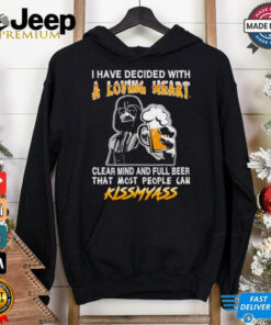 Darth Vader I have decided with a loving heart clear mind shirt