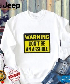 Dave Portnoy Warning Don’t Be An Asshole Shirt