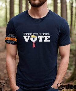 David Harris Jr Keep Your Tips Vote Shirt