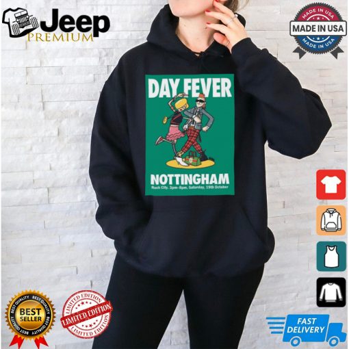 Day Fever Oct 19 2024 Tour Nottingham Rock City Saturday Poster Shirt