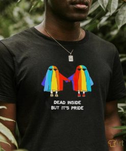 Dead inside but it’s pride ghosts shirt