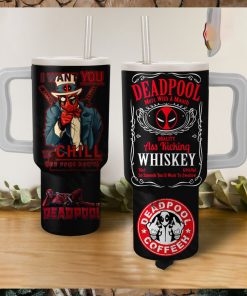 Deadpool Coffee I Want You To Chill Fuck Down Tumbler With Handle