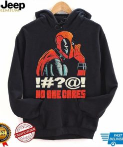 Deadpool no one cares funny shirt