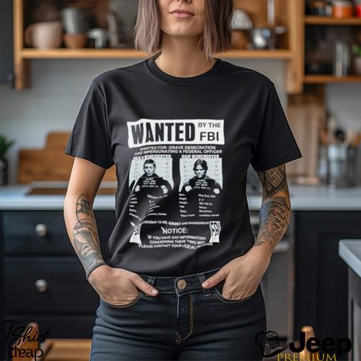 Dean Winchester and Sam Winchester Supernatural wanted by the FBI shirt