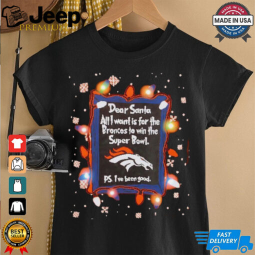 Dear Santa Denver Broncos Christmas Lights shirt