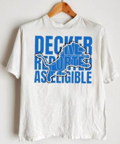 Decker Reported As Eligible Detroit Shirt