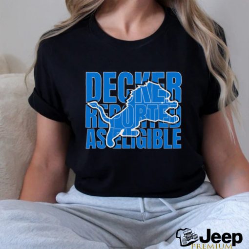 Decker Reported As Eligible T shirt