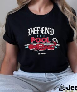 Defend The Pool Shirt