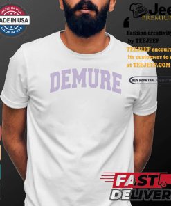 Demure Academy Shirt