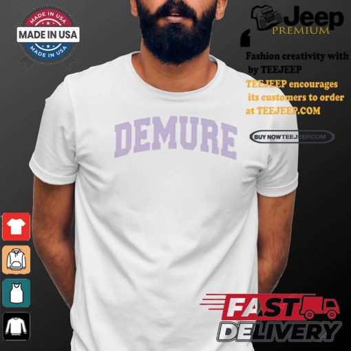 Demure Academy Shirt