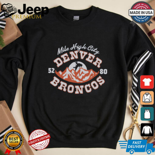 Denver Broncos Mile High City shirt