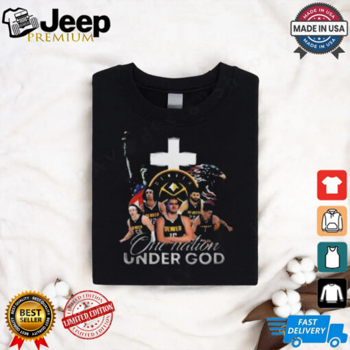 Denver nuggets one nation under god 2024 shirt