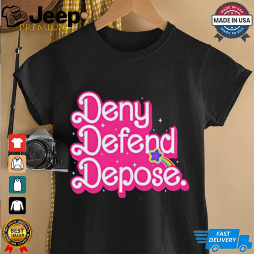 Deny Defend Depose Barbie Pink shirt