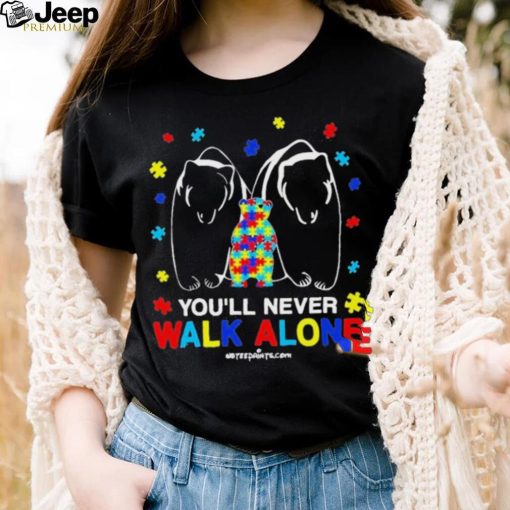 Design Bears You’ll Never Walk Alone Autism Shirt