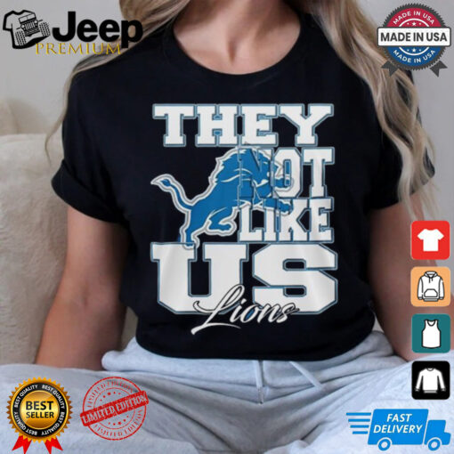 Design Detroit Lions They Not Like Us Lions Shirt