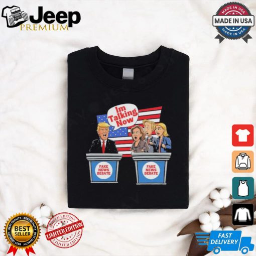 Design Donald Trump Debate Im Talking Now Trump 2024 Patriotic Shirt