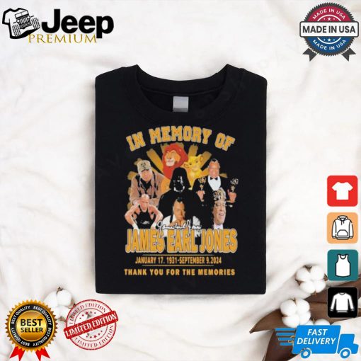 Design In Memory Of James Earl Jones 1931 2024 Thank You For The Memories T Shirt