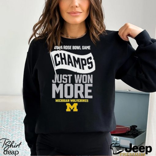Design Just Won More Michigan Rose Bowl Champs shirt