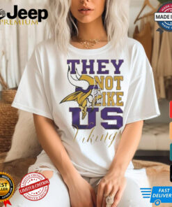 Design Minnesota Vikings They Not Like Us Vikings Shirt