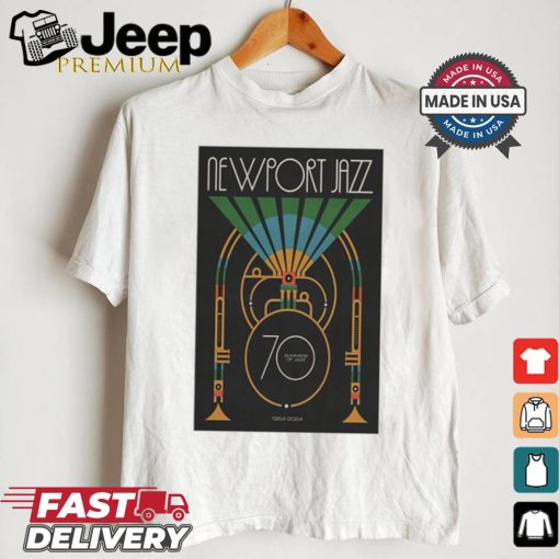 Design NewPort Jazz 70th Anniversary Commemorative Summer Of Jazz 2024 Poster Shirt