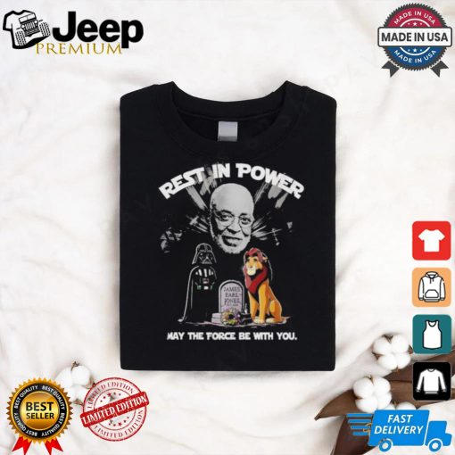 Design Rest In Power James Earl Jones May The Force Be With You T Shirt