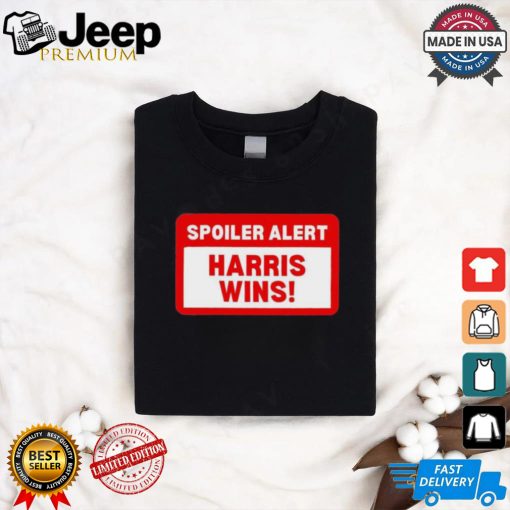 Design Spoiler Alert Kamala Harris Wins Shirt